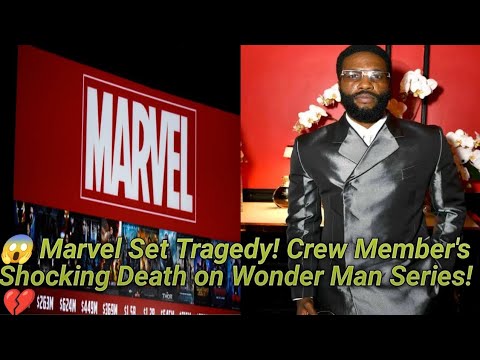 Wonder Man Marvel Accident | Wonder Man Crew member dies on set [Video]