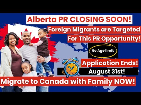 Good News! Alberta Immigration Open Until August 31st – Migrate to Canada with Your Family in 2024 [Video]