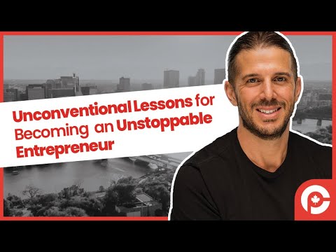 Unconventional Lessons for Becoming an Unstoppable Entrepreneur [Video]