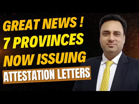 Attestation Letter Update: 7 Provinces Issuing Attestation Letters! How to apply Attestation Letter [Video]