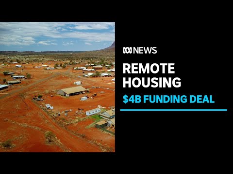 Federal, NT governments announces 10-year, $4 billion remote housing agreement | ABC News [Video]