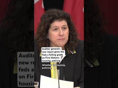 Auditor general’s report on First Nations housing and policing gives the feds a failing grade [Video]