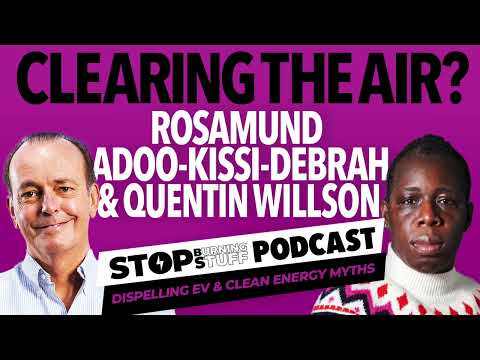Rosamund Adoo-Kissi-Debrah: Air quality and the EV transition | The Stop Burning Stuff Podcast [Video]