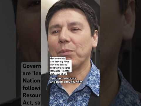 Governments are ‘leaving First Nations behind’ following Natural Resource Transfer Act, says chief [Video]
