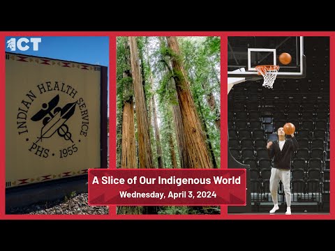 A Slice of Our Indigenous World | April 3, 2024 [Video]