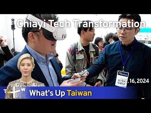 Chiayi Tech Transformation, What’s Up Taiwan – News at 10:00, April 16, 2024 | TaiwanPlus News [Video]