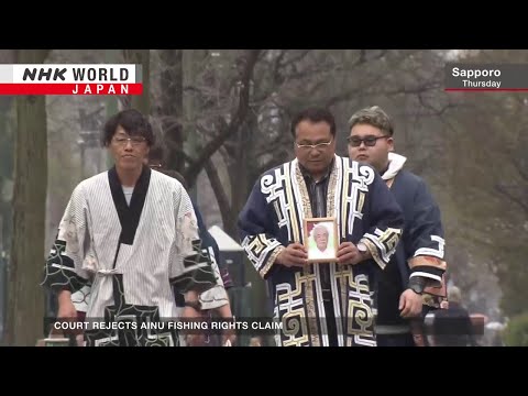 Japan court rejects Ainu indigenous fishing right claimーNHK WORLD-JAPAN NEWS [Video]