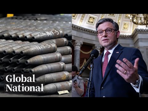 Global National: April 20, 2024 | Will US aid package for Ukraine, Israel inspire others to follow? [Video]