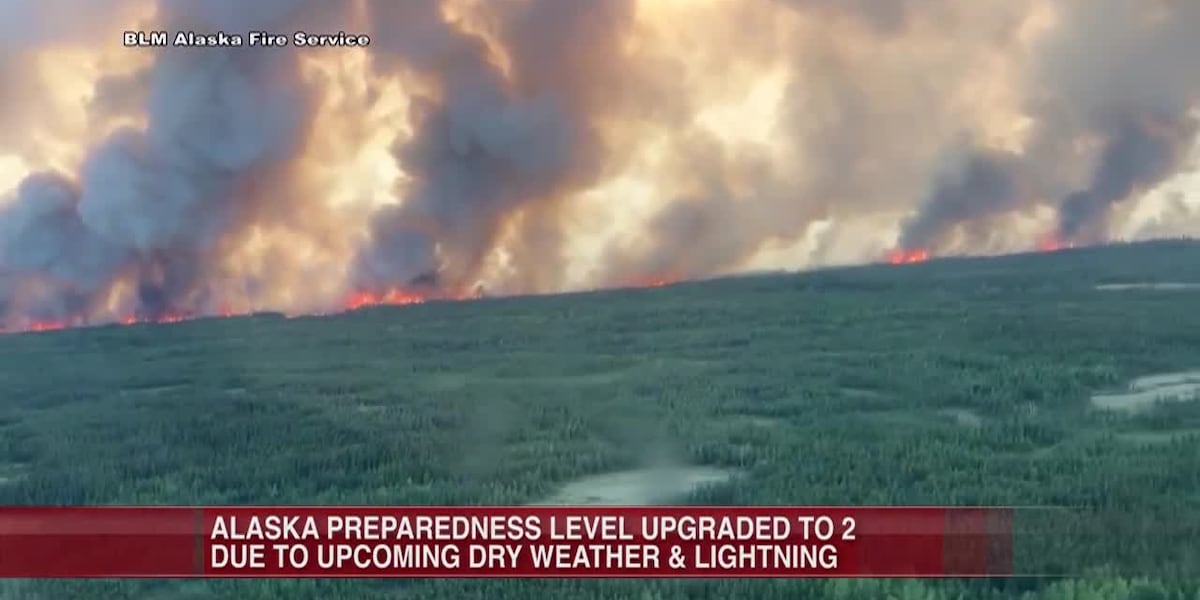 Alaska Preparedness Level upgraded to a two amidst dry weather and lightning [Video]