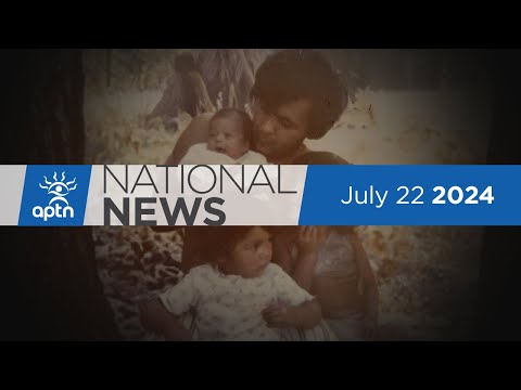 APTN National News July 22, 2024 – Tip to RCMP in case of man missing 37 years, Gas leak evacuation [Video]