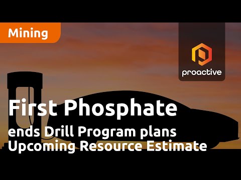 First Phosphate Corp ends Drill Program plans Upcoming Resource Estimate at Bégin-Lamarche Project [Video]