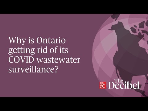 Why is Ontario getting rid of its COVID wastewater surveillance? [Video]