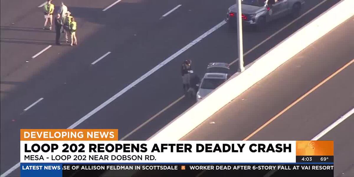 Loop 202 reopens in East Valley after deadly crash [Video]