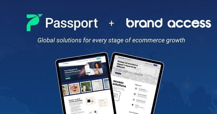 Passport acquires Brand Access, the #1 option for large DTC brands establishing local operations in key markets such as Canada, UK, EU and AUS | PR Newswire [Video]