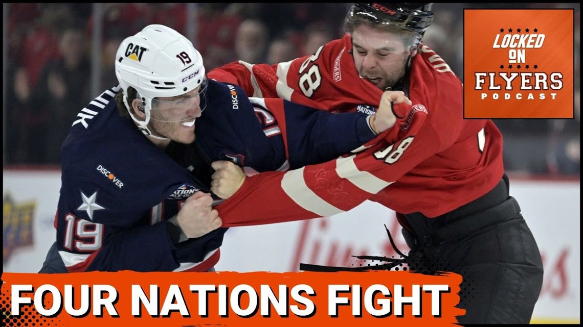 NHL Four Nations Face-Off: The fights, the Flyers, and more! Plus, our Nemesis of the Week! [Video]